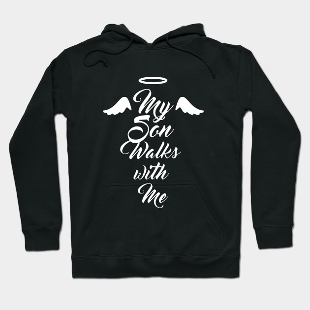 My Son Walks With Me Mother T Shirts Hoodie by hathanh2